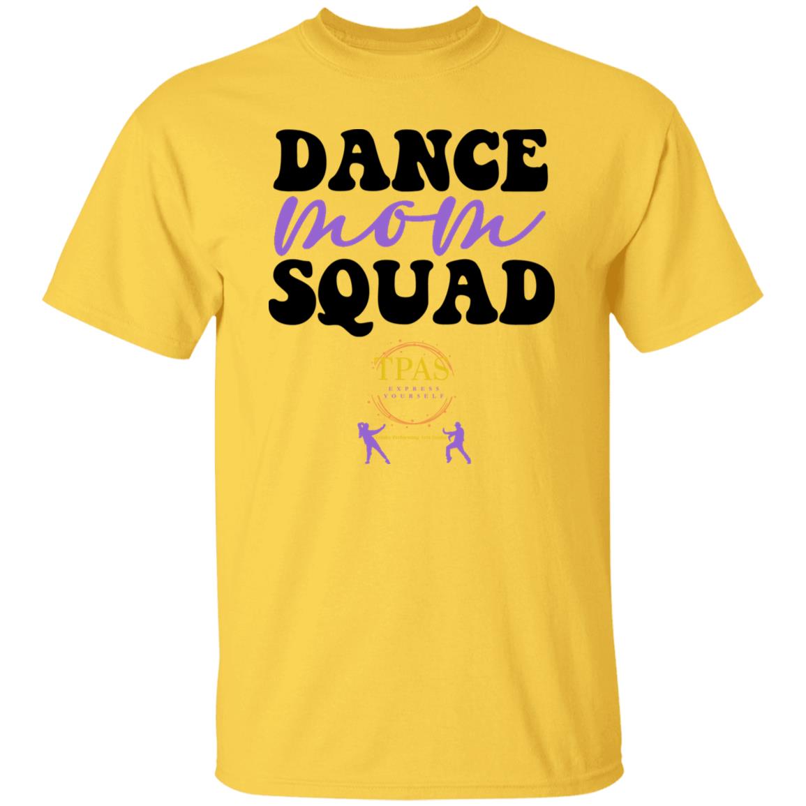 TPAS Dance Mom Squad 100% Cotton T-Shirt