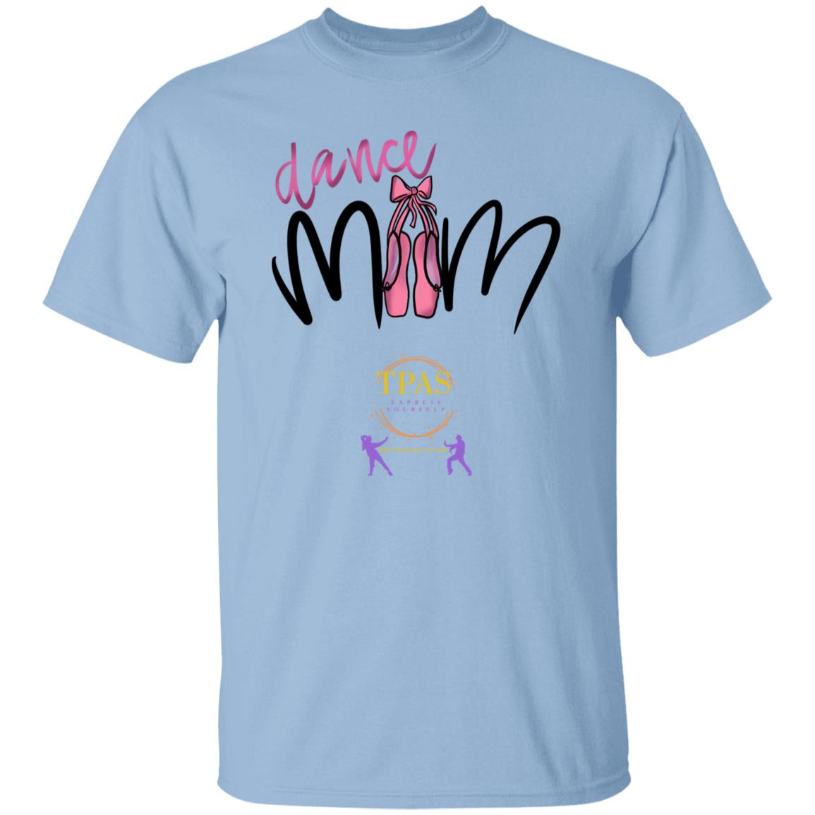 TPAS Dance Mom 100% Cotton T-Shirt