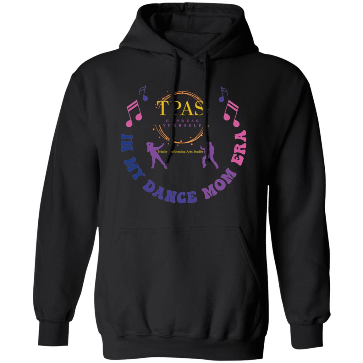 TPAS In My Dance Mom Era Pullover Hoodie