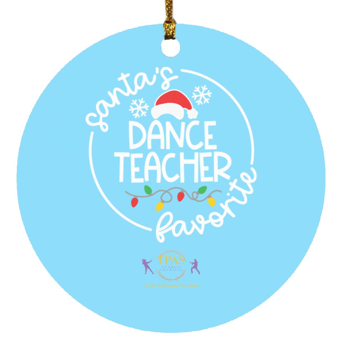 tpas christmas santas favorite dance teacher white font Ornament