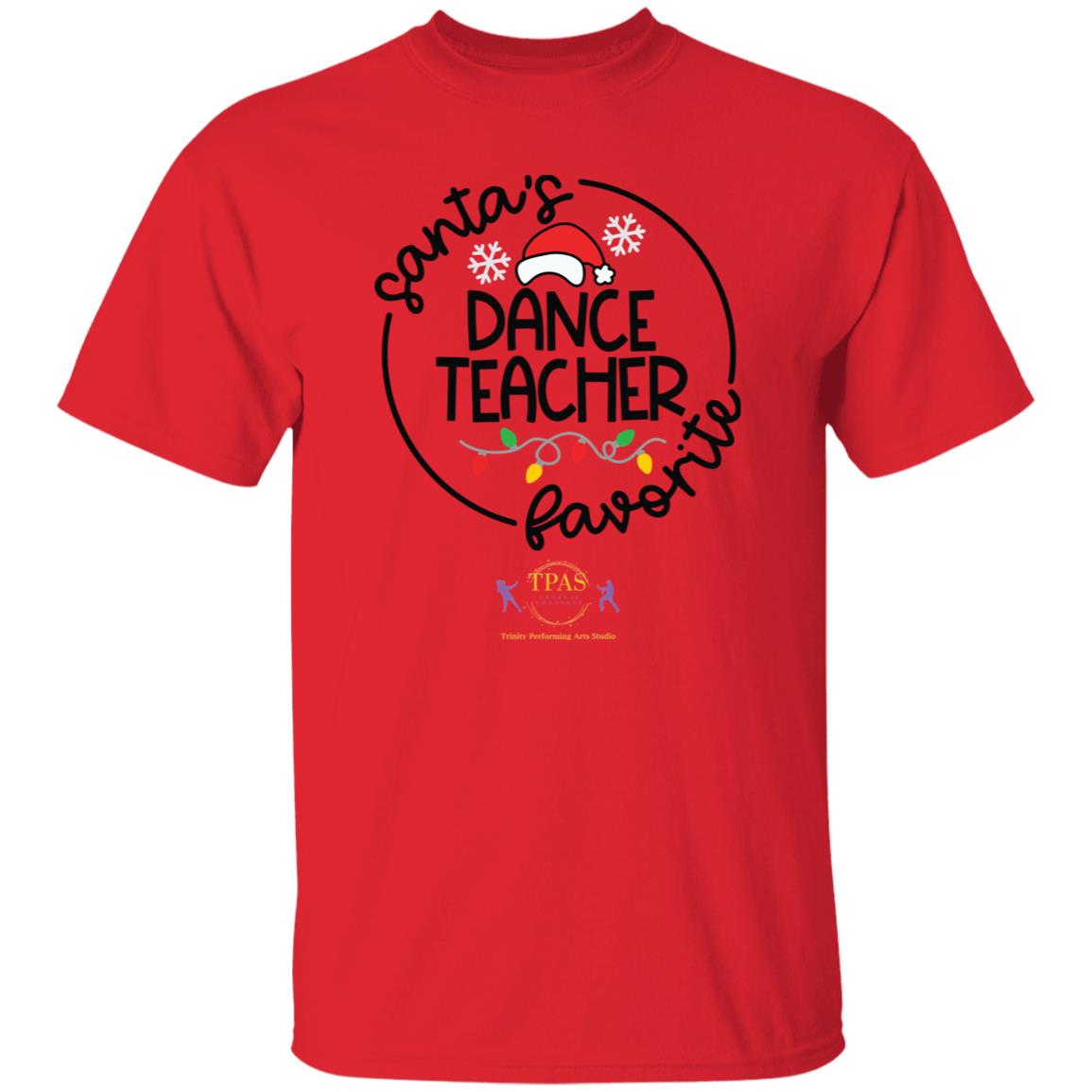 tpas christmas Favorite Dance Teacher 100 % Cotton T-Shirt