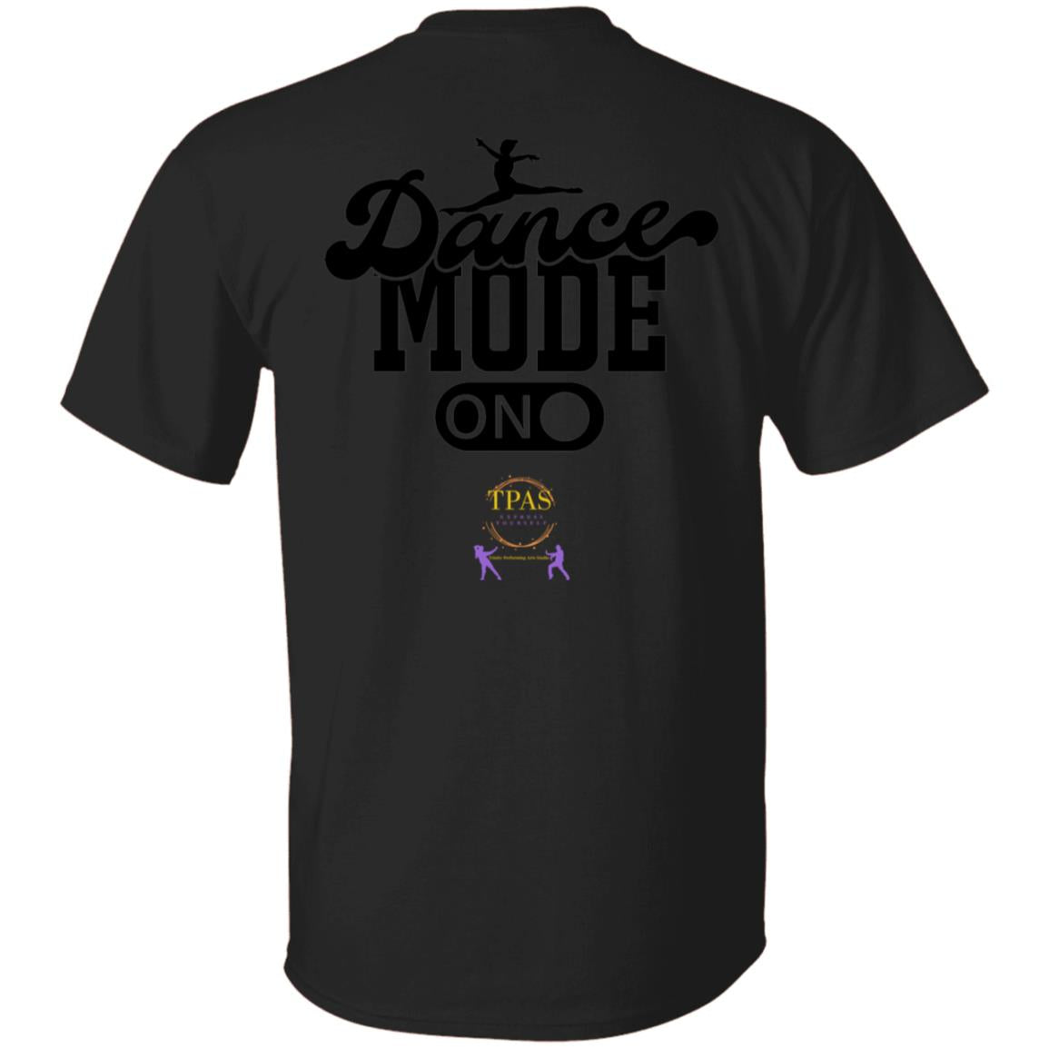 TPAS Dance Mode On!! 100% Cotton T-Shirt