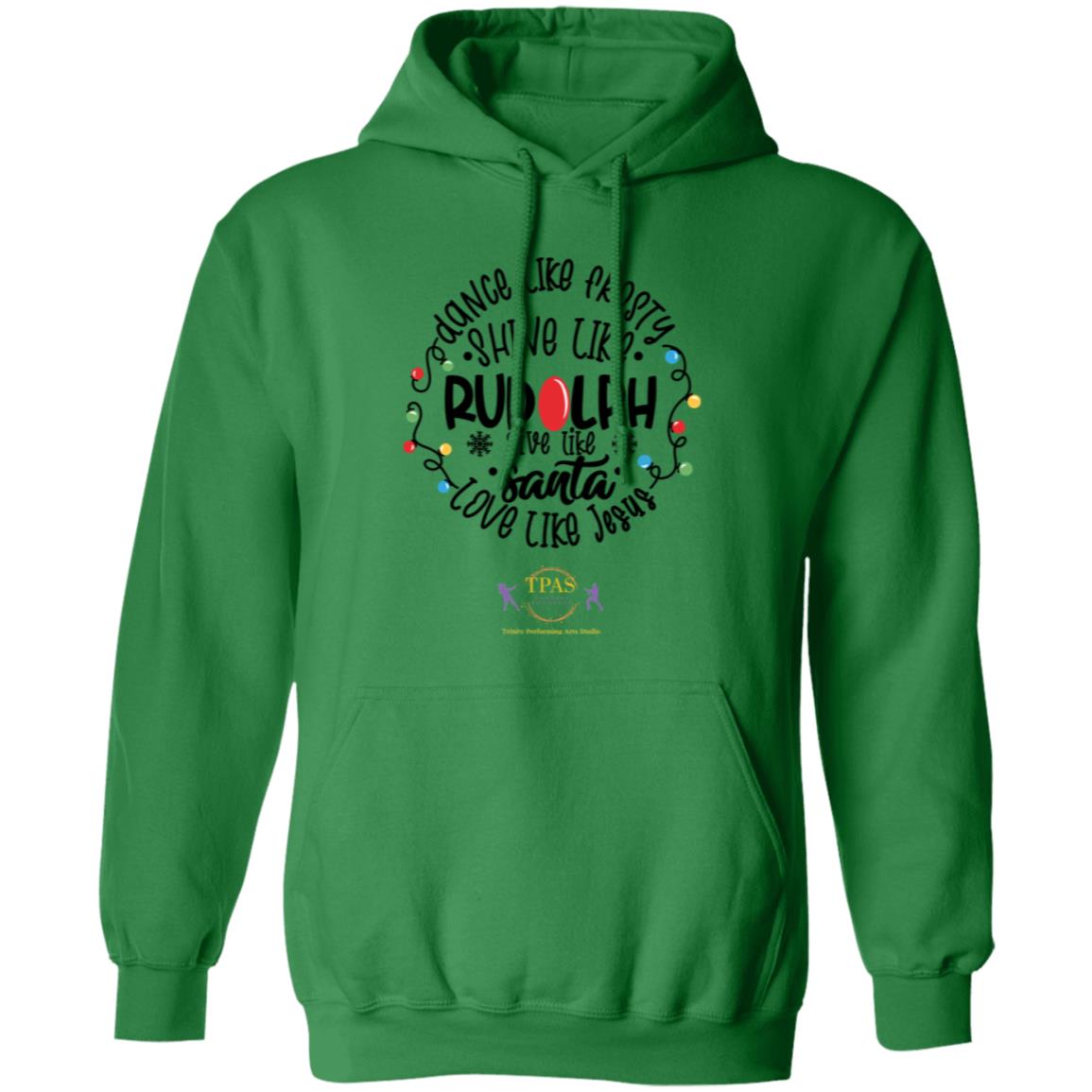 tpas christmas Dance Like Frosty, Love Like Jesus Pullover Hoodie