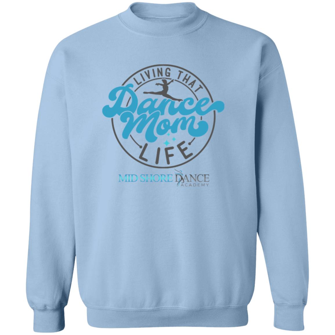 MSDA Dance Mom Crewneck Pullover Sweatshirt