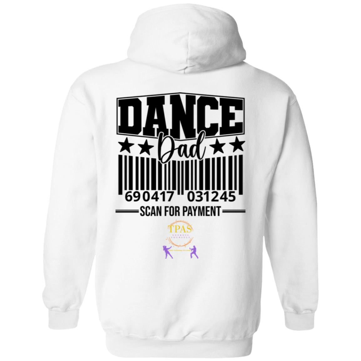 TPAS Dance Dad Scan for Payment Pullover Hoodie