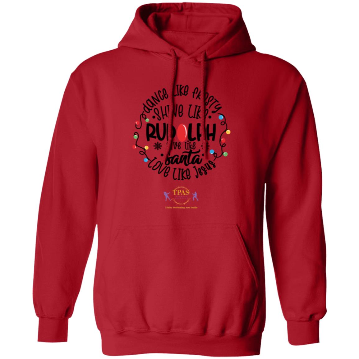 tpas christmas Dance Like Frosty, Love Like Jesus Pullover Hoodie