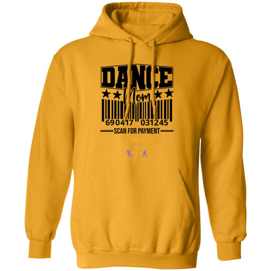 TPAS Dance Mom Scan For Payment Pullover Hoodie