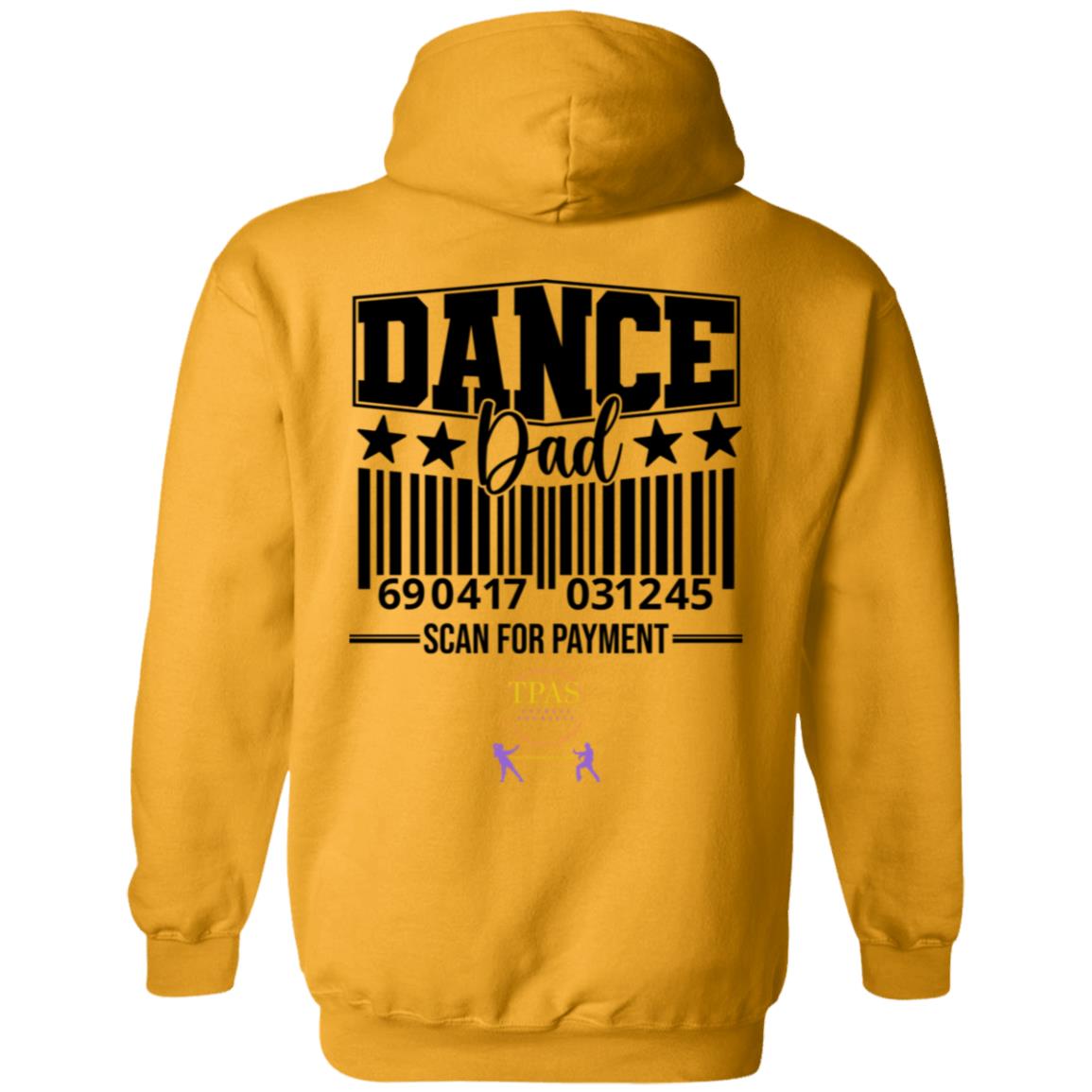 TPAS Dance Dad Scan for Payment Pullover Hoodie