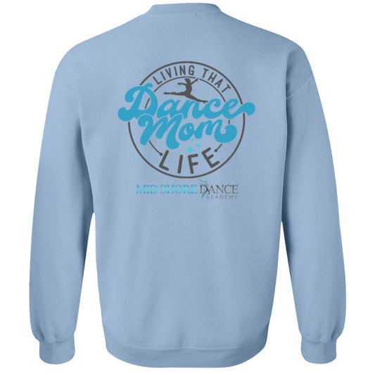 MSDA Dance Mom Crewneck Pullover Sweatshirt