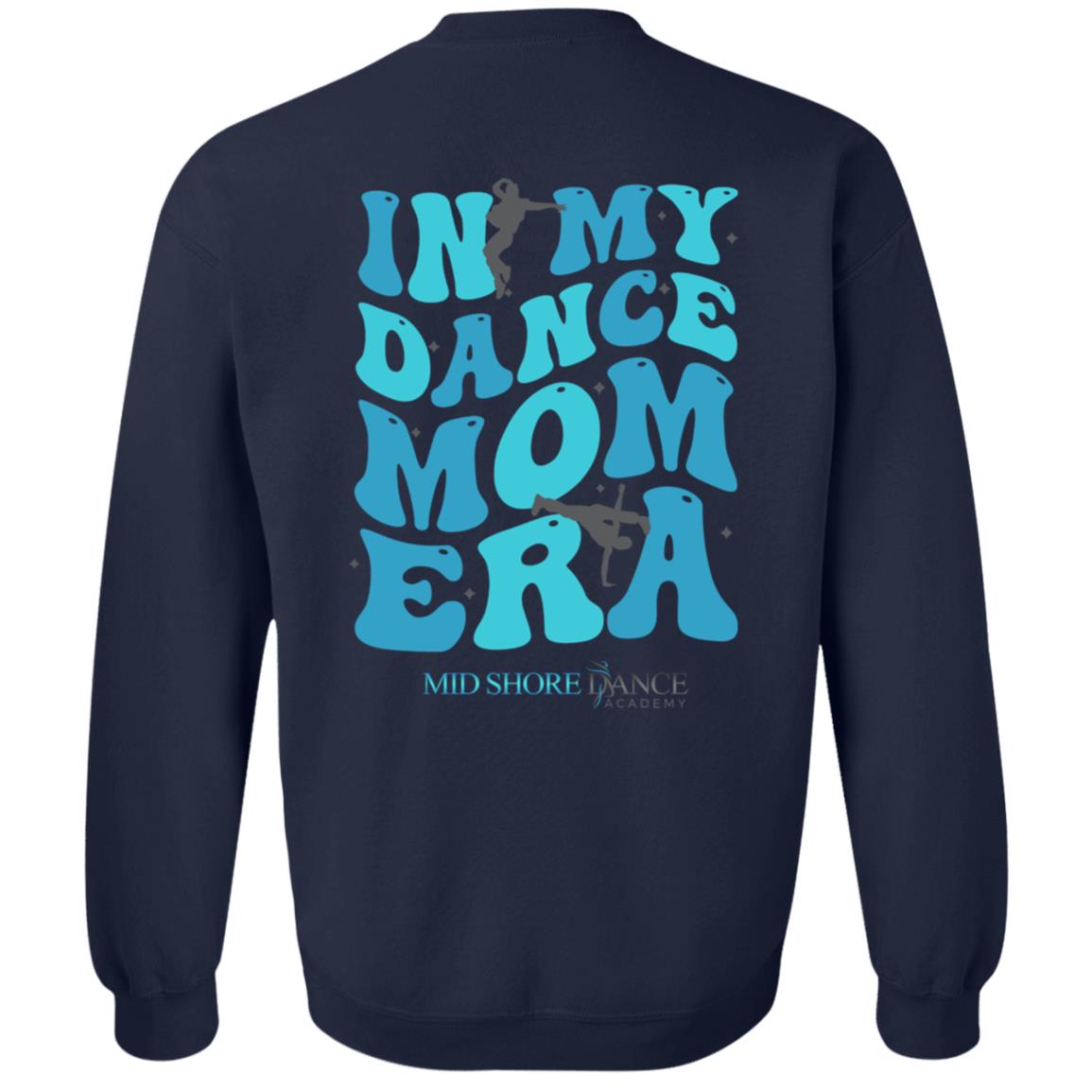 MSDA Dance Mom Era Crewneck Pullover Sweatshirt