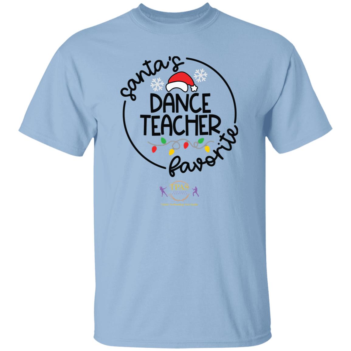 tpas christmas Favorite Dance Teacher 100 % Cotton T-Shirt