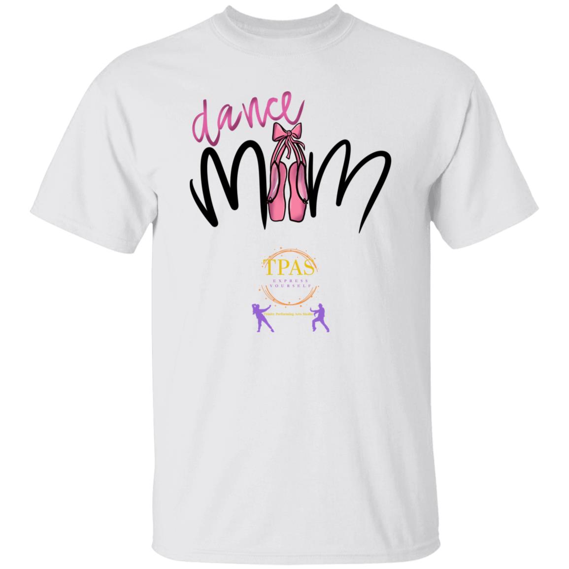 TPAS Dance Mom 100% Cotton T-Shirt