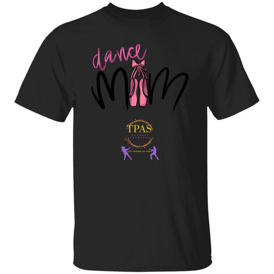 TPAS Dance Mom 100% Cotton T-Shirt