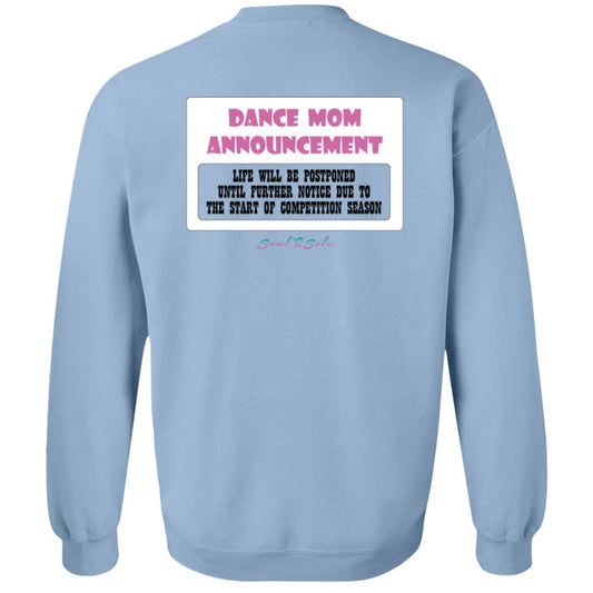 S2S Dance Mom Crewneck Pullover Sweatshirt