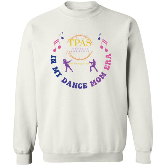 TPAS In My Dance Mom Era Crewneck Pullover Sweatshirt