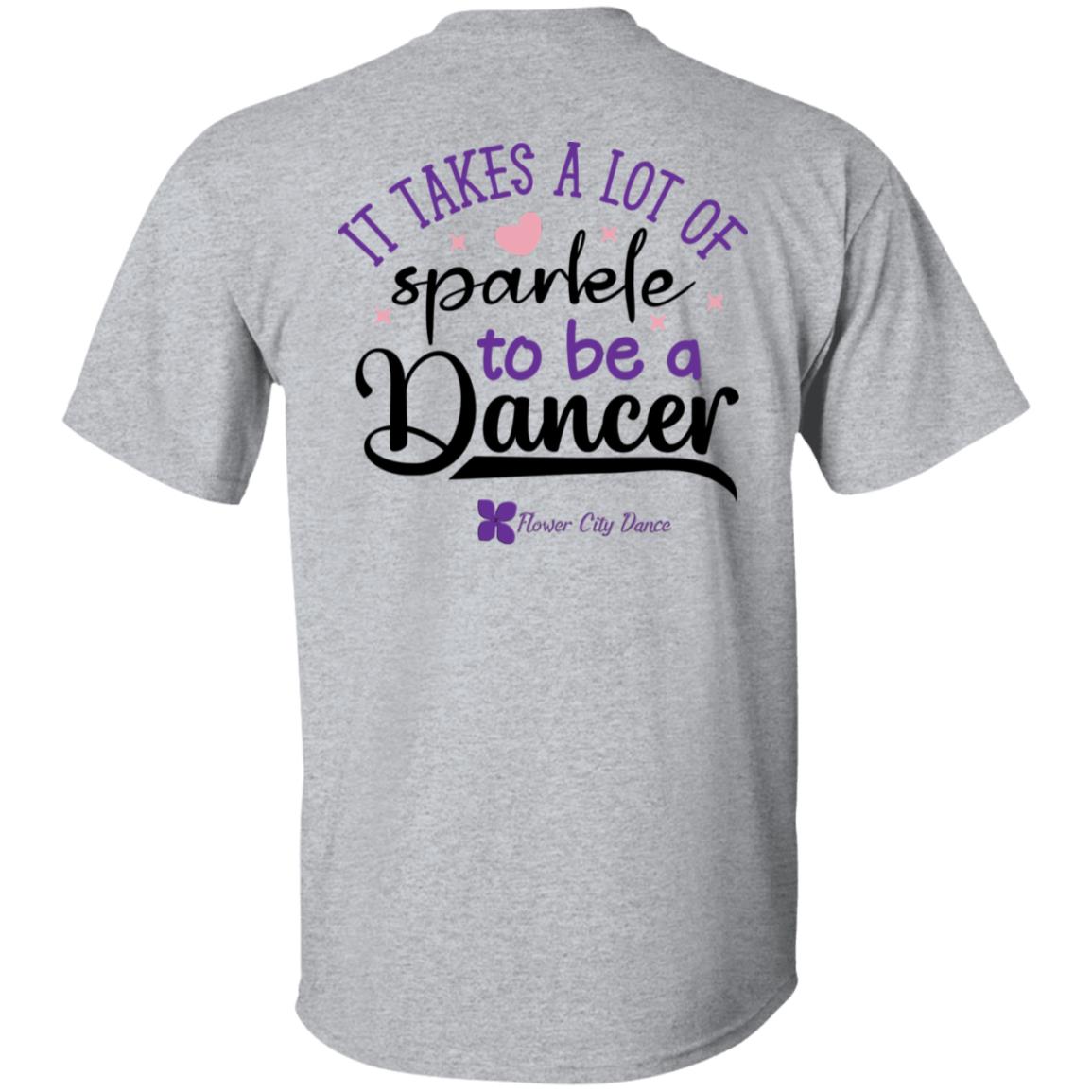 FCD it takes a lot of sparkle to be a dancer 100% Cotton T-Shirt