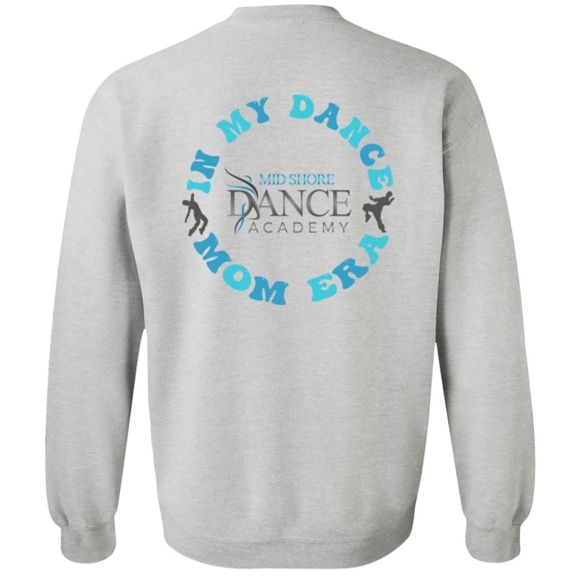 MSDA Dance Mom Era Crewneck Pullover Sweatshirt