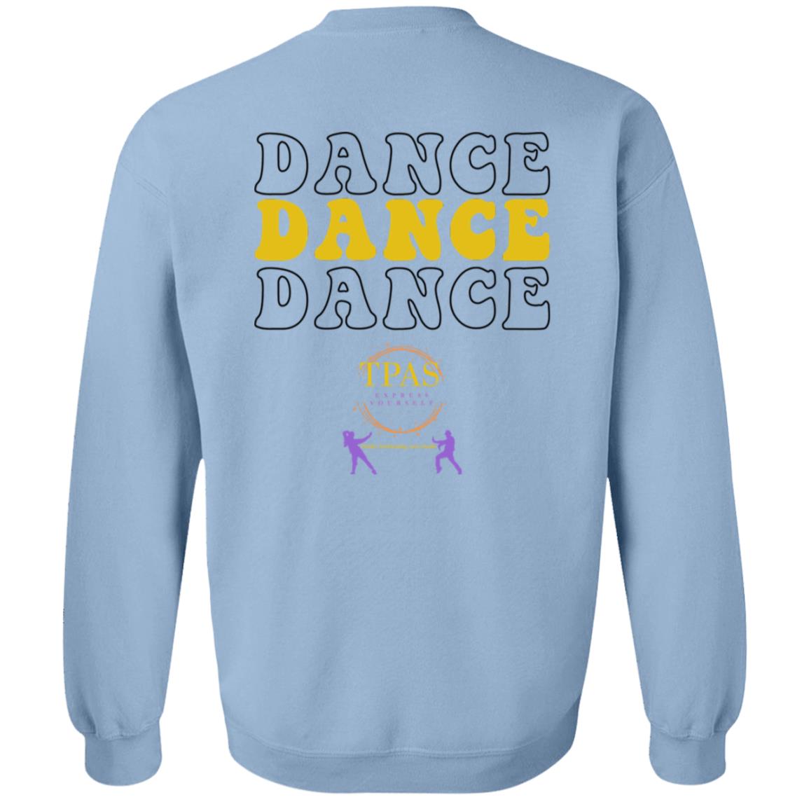 TPAS Dance, Dance, Dance, Crewneck Pullover Sweatshirt